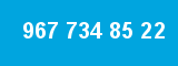 967 734 85 22 967 734 85 22